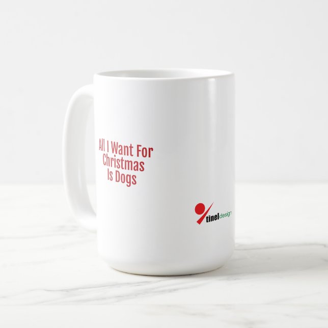 Caneca De Café All I Want For Christmas Is Dogs (Frente Esquerda)