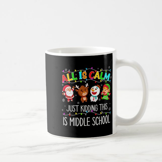 Caneca De Café All Is Calm Fun Xmas Middle School Christmas Seaso (Direita)
