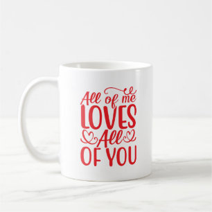 Caneca De Café All of Me Loves All of You-67519