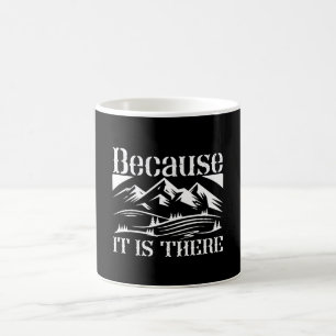 Caneca De Café Alpinismo - Porque Está Lá