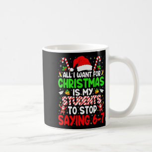 Caneca De Café Alunos Dizendo 6-7 67 Seis Sete Professor Engraçad