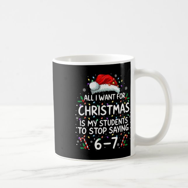 Caneca De Café Alunos Dizendo 6-7 67 Seis Sete Professor Engraçad (Direita)