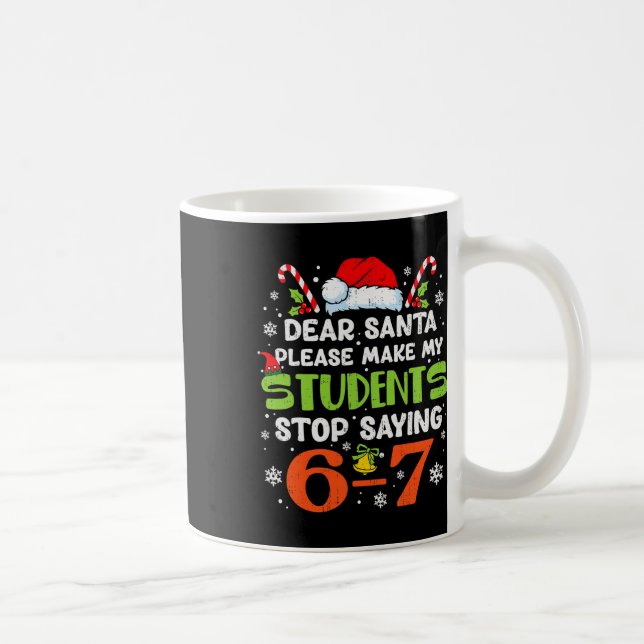 Caneca De Café Alunos Param de Dizer 6 7 Natal Professor Seis Set (Direita)