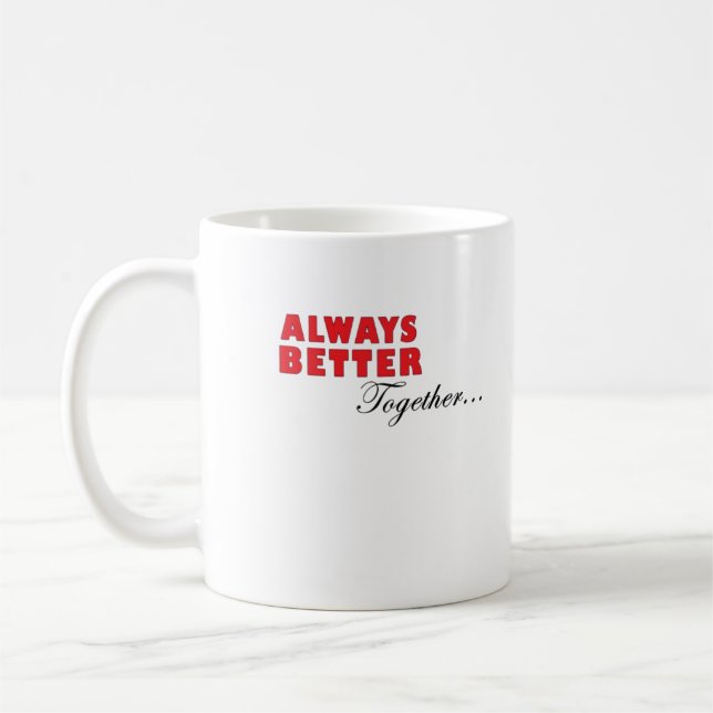 Caneca De Café Always Better Together Minimal Aesthetic  (Esquerda)
