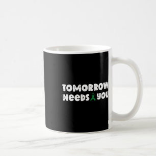 Caneca De Café Amanhã Precisa De Um Consultor De Consciência Da S