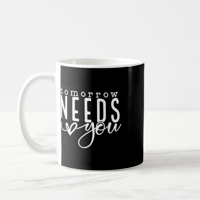 Caneca De Café Amanhã Precisa de Você Conscientização sobre Probl (Esquerda)