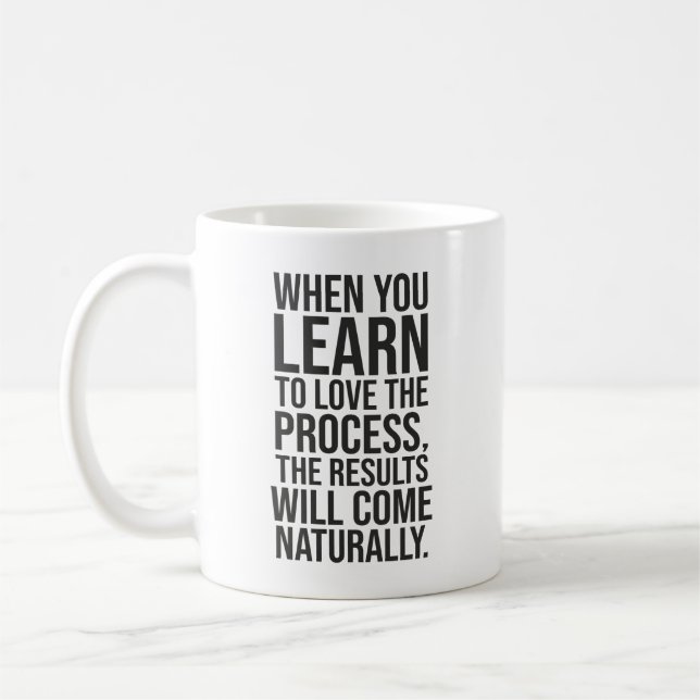Caneca De Café Ame O Processo - Motivação Do Hustle Gym De Sucess (Esquerda)