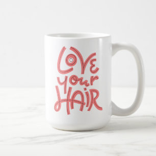 Caneca De Café Ame seu cabelo