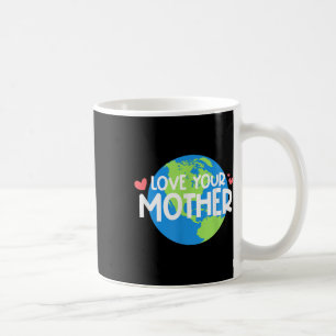 Caneca De Café Ame seu Dia da Terra Mãe