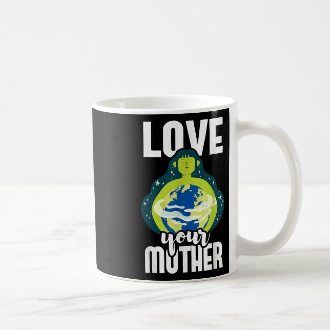 Caneca De Café Ame Sua Mãe Proteção Ambiental Dia da Terra (Direita)