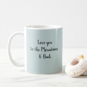 Caneca De Café Ame-te às Montanhas e às Cotas