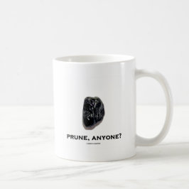 Caneca De Café Ameixa seca, qualquer um? (Comida para o humor do