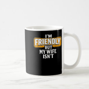 Caneca De Café Amigável, Mas a Esposa Não é. Não Toque Marido Eng
