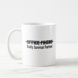 Caneca De Café Amigo de escritório parceiro de sobrevivência diár