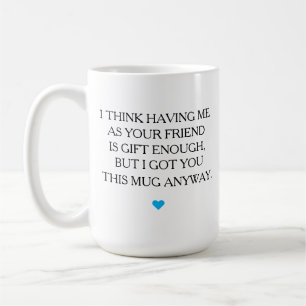 Caneca De Café Amigo Engraçado Mug, melhor amigo Gift, amizade Gi