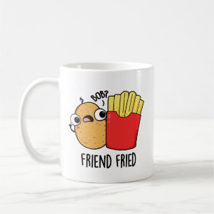 Caneca De Café Amigo Fried Funny Fries Franceses Fries Pun