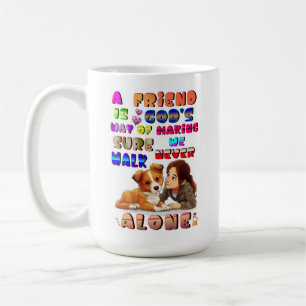 Caneca De Café Amigos São a Maneira de Deus de Garantir que Nunca