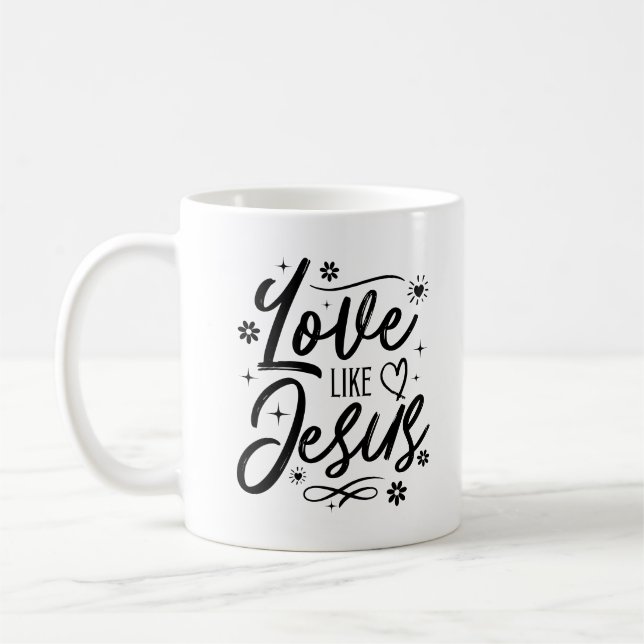 Caneca De Café Amor Como Jesus Cristo Bíblia Religiosa Cristã Ver (Esquerda)