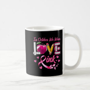 Caneca De Café AMOR Em Outubro Vestimos Cancer De Mama De Profess