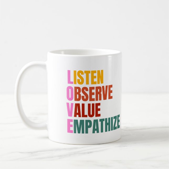 Caneca De Café AMOR Ouça, Observe, Valor, Empatia (Esquerda)