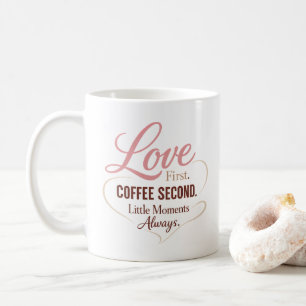 Caneca De Café Amor Primeiro Café Segundo Tipografia Vida Mãe Des
