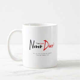 Caneca De Café Amor verdadeiro nunca morre