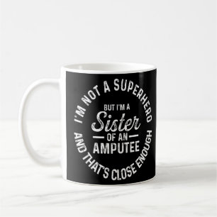 Caneca De Café Amputeo Humor Irmã Herói Braço Herói Recuperação E