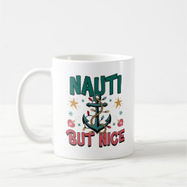 Caneca De Café Âncora de Natal Nauti Mas Legal Engraçada 