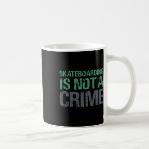 Caneca De Café Andar de Skate Não É Crime