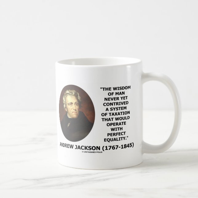 Caneca De Café Andrew Jackson Wisdom Igualdade Fiscal Contrivial (Direita)