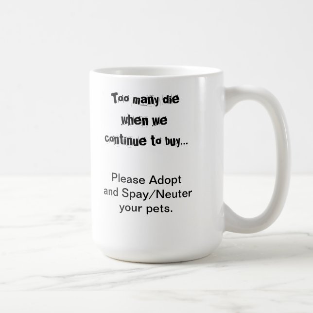 Caneca De Café Animais de Estimação Adote Esterilize/Castre Super (Direita)