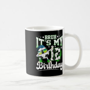 Caneca De Café Aniversário de 12 Anos Bruh É Meu Aniversário de 1