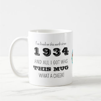 Caneca De Café Aniversário De 1934 Que Cheek