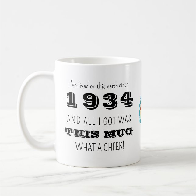 Caneca De Café Aniversário De 1934 Que Cheek (Esquerda)