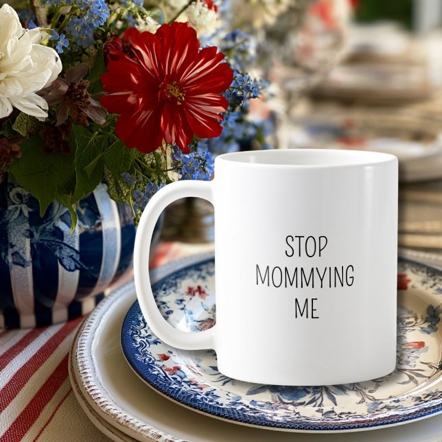 Caneca De Café Aniversário Divertido ‘Para de Me Tratar Como Mãe’ (Criador carregado)