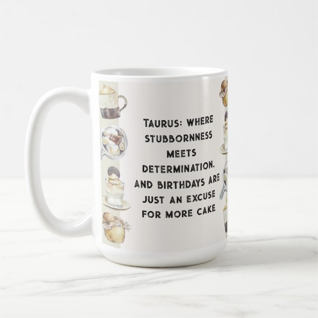 Caneca De Café Aniversário Taurus Mug - para o Taurus Stubborn (Esquerda)