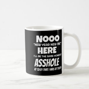 Caneca De Café Ano Novo Engraçado Nova Eu Aqui Estarei No Mesmo B