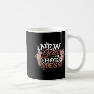 Caneca De Café Ano Novo Mesma Bagunça Feliz Ano Novo