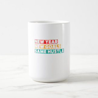 Caneca De Café Ano Novo, Novas Metas, Mesma Motivação de Hustle