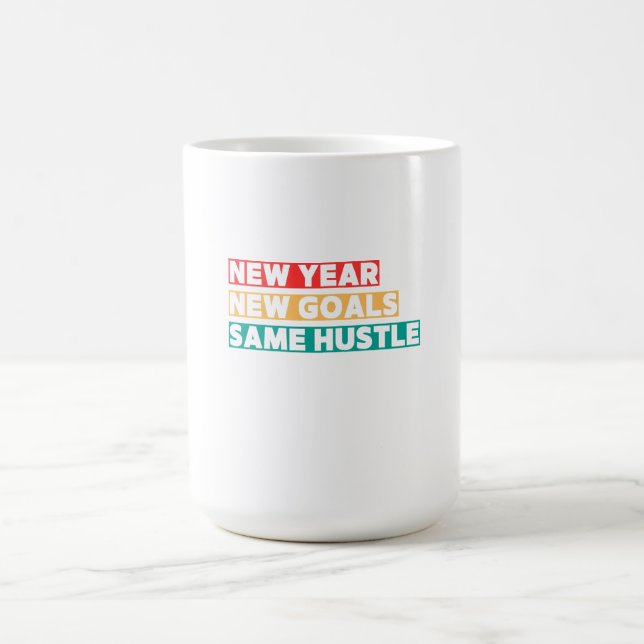 Caneca De Café Ano Novo, Novas Metas, Mesma Motivação de Hustle (Centro)