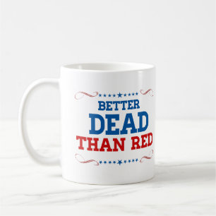Caneca De Café Antes morto do que vermelho