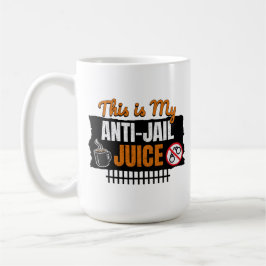 Caneca De Café Anti-Jail Juice - Funny Coffee and Caffeine Humor