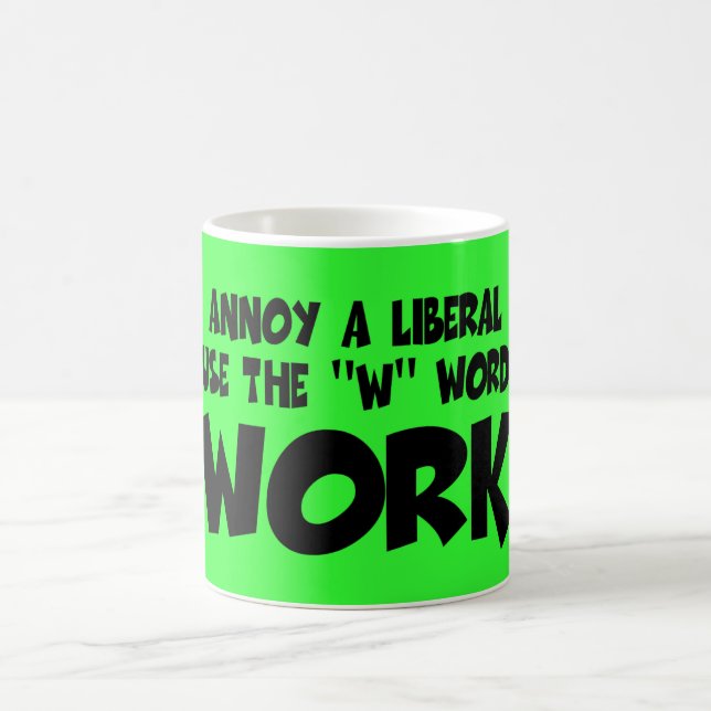 Caneca De Café Anti slogan liberal engraçado do trabalho (Centro)
