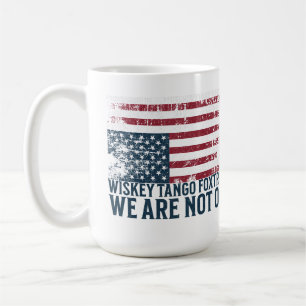 Caneca De Café Anti Trump Flag Design Whiskey Tango Foxtrot