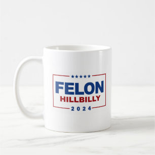 Caneca De Café Anti Trump Vance - Felon / Hillbilly 2024