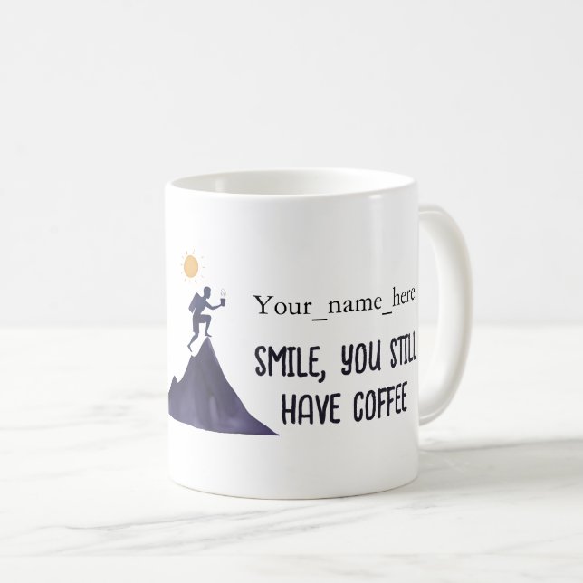 Caneca De Café ANTISTRESS Smile, you still have coffee (Frente Esquerda)