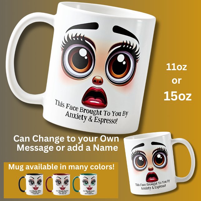 Caneca De Café Anxiety And Espresso, Fabulous Eyes Funny Face (Criador carregado)