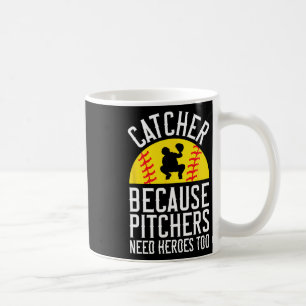 Caneca De Café Apanhador Porque os arremessadores precisam de her