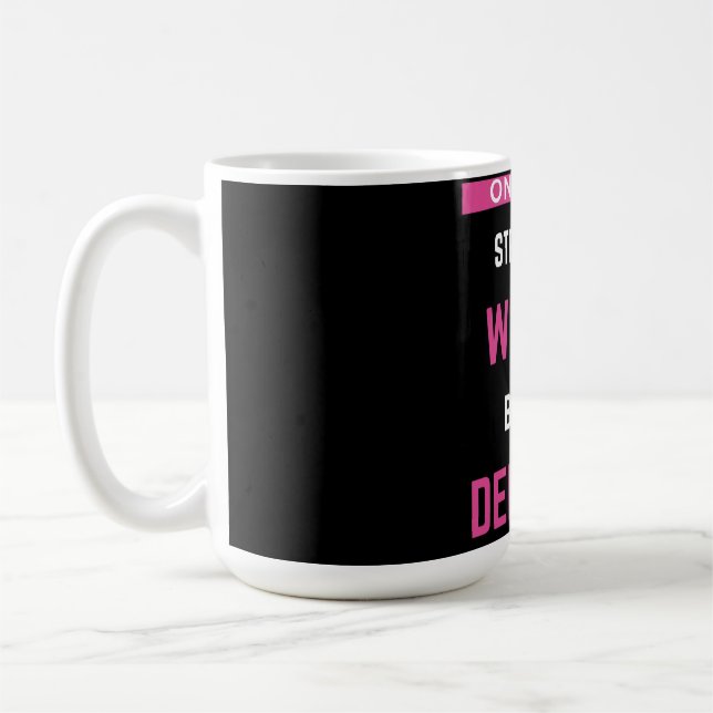 Caneca De Café Apenas As Mulheres Mais Fortes Se Tornam Dentistas (Esquerda)