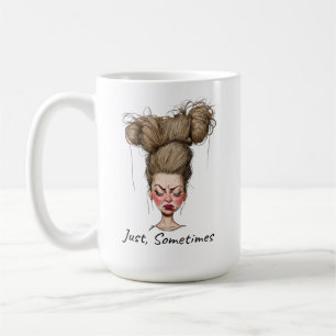 Caneca De Café Apenas, às vezes! Divertido Dia Ruim